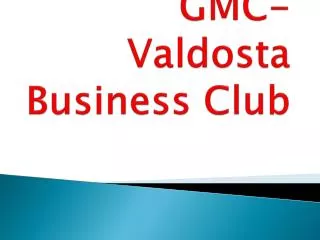 GMC-Valdosta Business Club