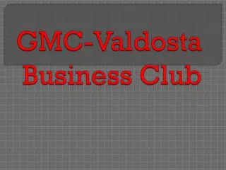 GMC-Valdosta Business Club