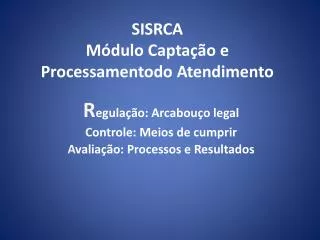 sisrca m dulo capta o e p rocessamentodo atendimento