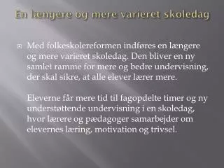 en l ngere og mere varieret skoledag