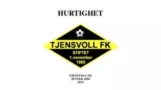 hurtighet