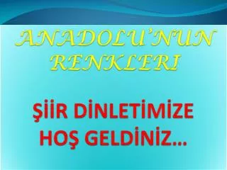 anadolu nun renkleri r d nlet m ze ho geld n z