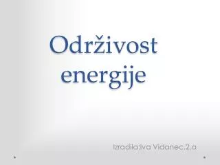 odr ivost energije