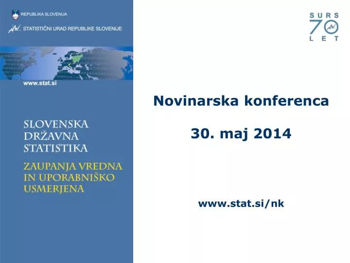 novinarska konferenca 30 maj 2014 www stat si nk