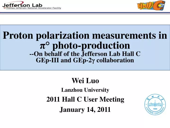 wei luo lanzhou university 2011 hall c user meeting january 14 2011