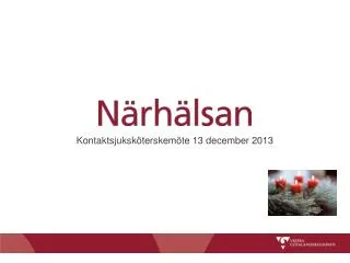 kontaktsjuksk terskem te 13 december 2013