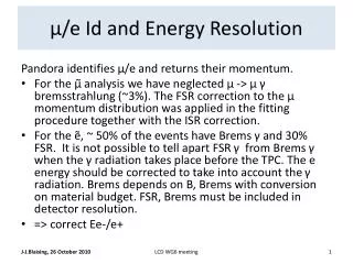 ?/e Id and Energy Resolution