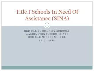 Title I Schools In Need Of Assistance (SINA)