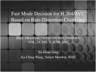 Fast Mode Decision for H.264/AVC Based on Rate-Distortion Clustering