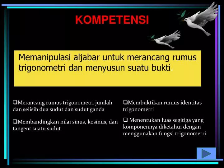 memanipulasi aljabar untuk merancang rumus trigonometri dan menyusun suatu bukti