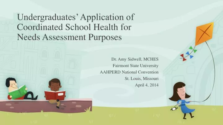 undergraduates application of coordinated school health for needs assessment purposes