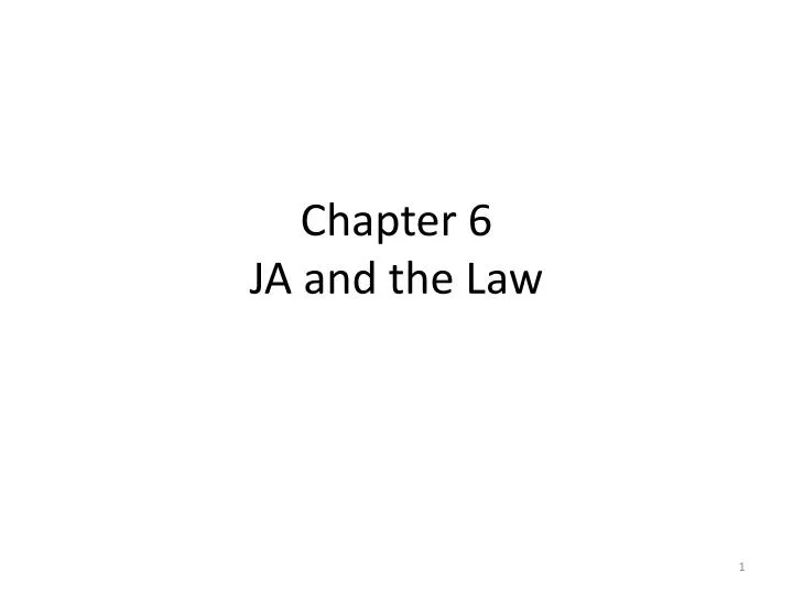 chapter 6 ja and the law