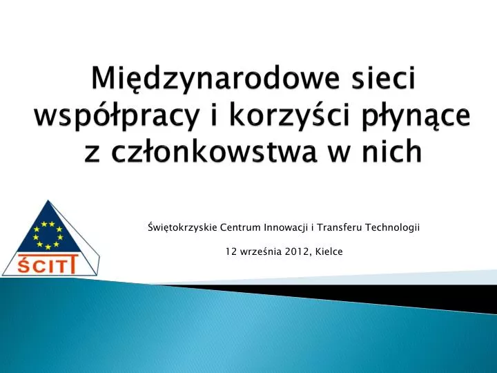 mi dzynarodowe sieci wsp pracy i korzy ci p yn ce z cz onkowstwa w nich