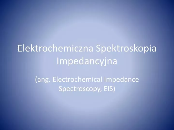 elektrochemiczna spektroskopia i mpedancyjna