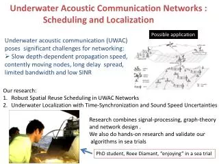 Underwater Acoustic Communication Networks : Scheduling and Localization