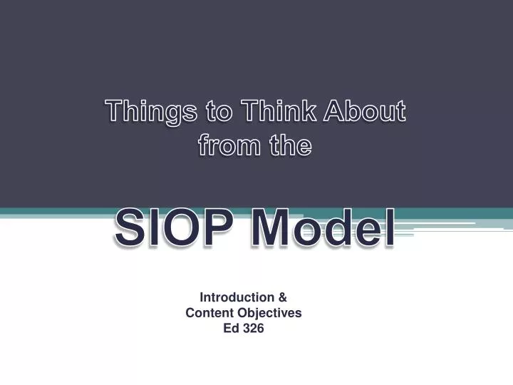 things to think about from the siop model