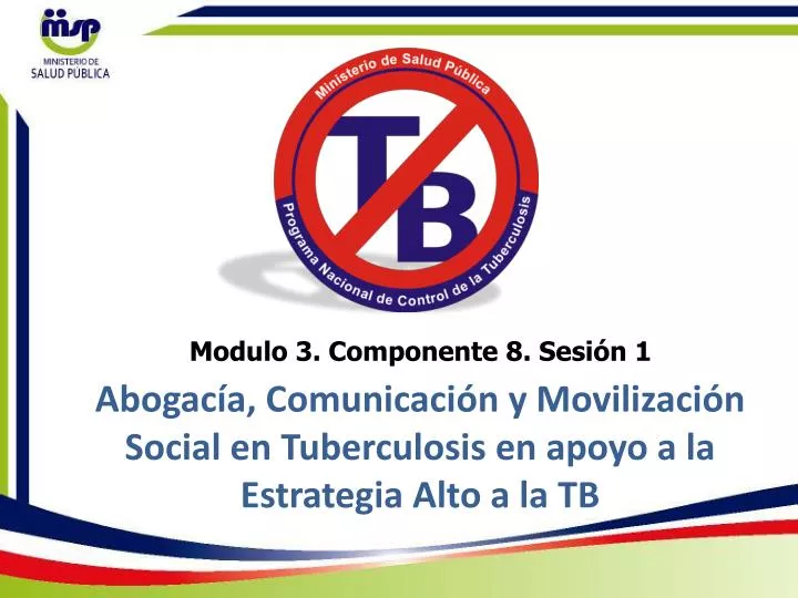 abogac a comunicaci n y movilizaci n social en tuberculosis en apoyo a la estrategia alto a la tb