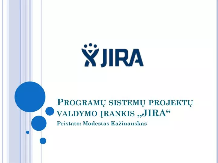 program sistem projekt valdymo rankis jira