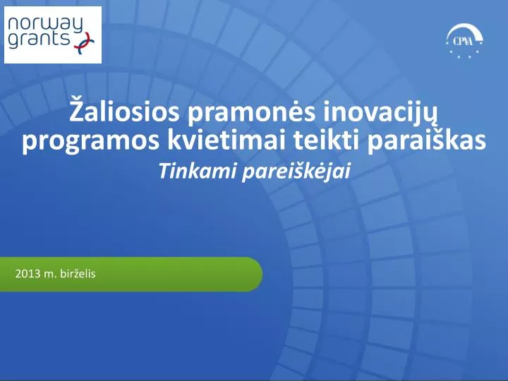 aliosios pramon s inovacij programos kvietimai teikti parai kas tinkami parei k jai