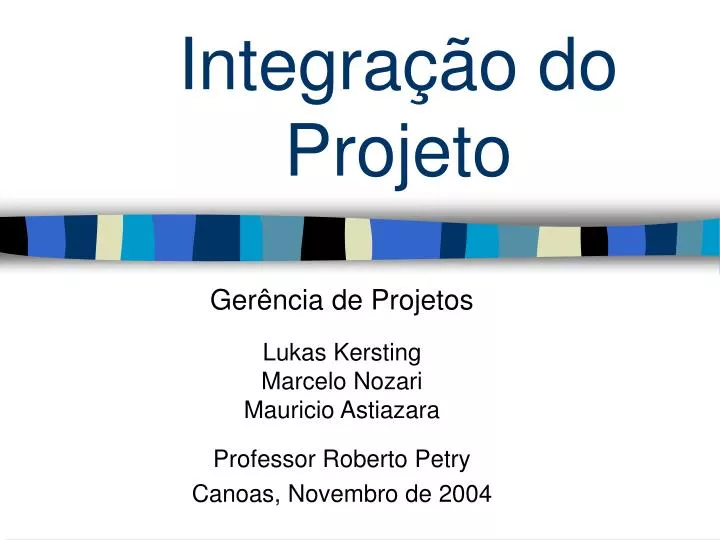 integra o do projeto