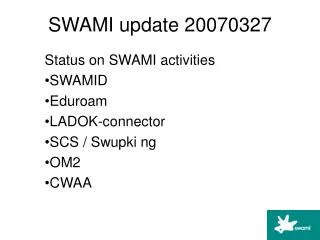 SWAMI update 20070327