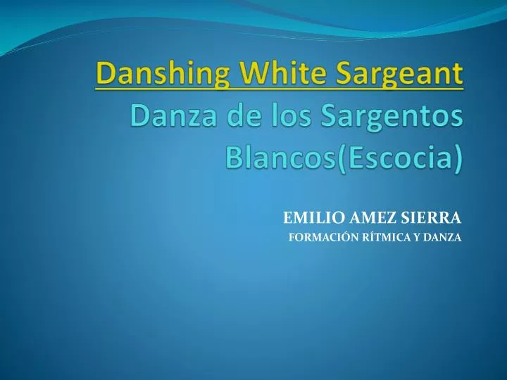 danshing white sargeant danza de los sargentos b lancos escocia