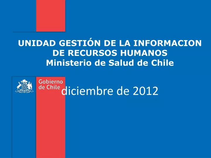unidad gesti n de la informacion de recursos humanos ministerio de salud de chile diciembre de 2012