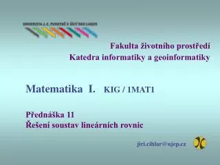 fakulta ivotn ho prost ed katedra informatiky a geoinformatiky
