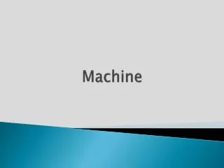 Machine