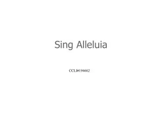 Sing Alleluia CCLI#194662