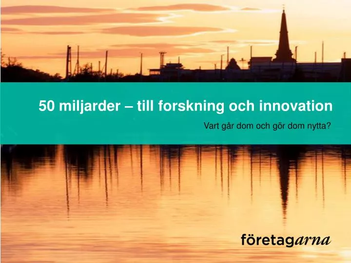 50 miljarder till forskning och innovation