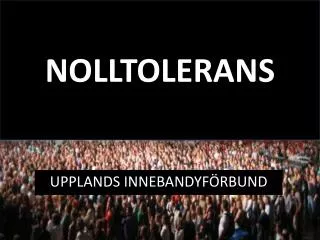 nolltolerans