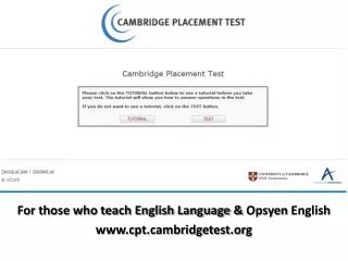 For those who teach English Language &amp; Opsyen English cptmbridgetest