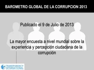 BAROMETRO GLOBAL DE LA CORRUPCION 2013