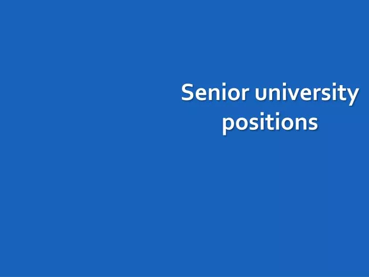 senior university positions