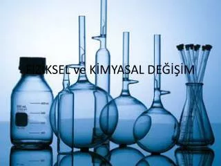 f z ksel ve k myasal de m