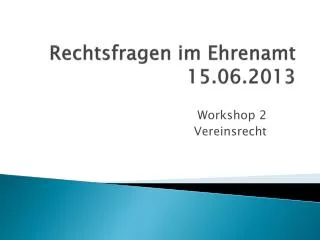 rechtsfragen im ehrenamt 15 06 2013