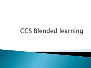 CCS Blended learning