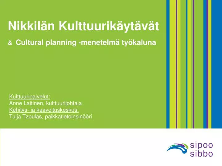 nikkil n kulttuurik yt v t cultural planning menetelm ty kaluna