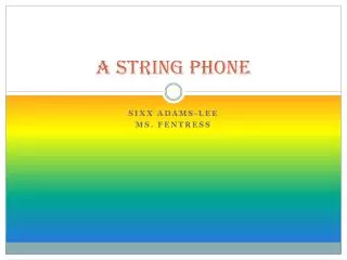 A string phone