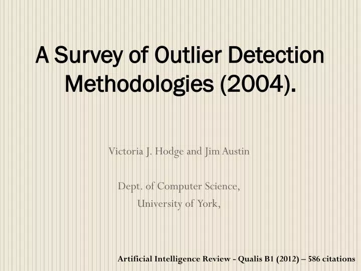 a survey of outlier detection methodologies 2004