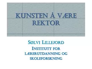 kunsten v re rektor