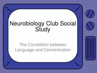 Neurobiology Club Social Study