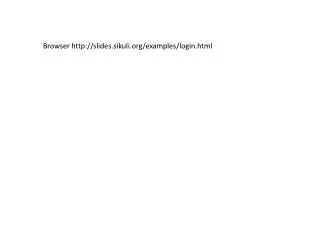 Browser slides.sikuli /examples/ login.html