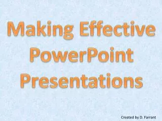 Making Effective PowerPoint Presentations