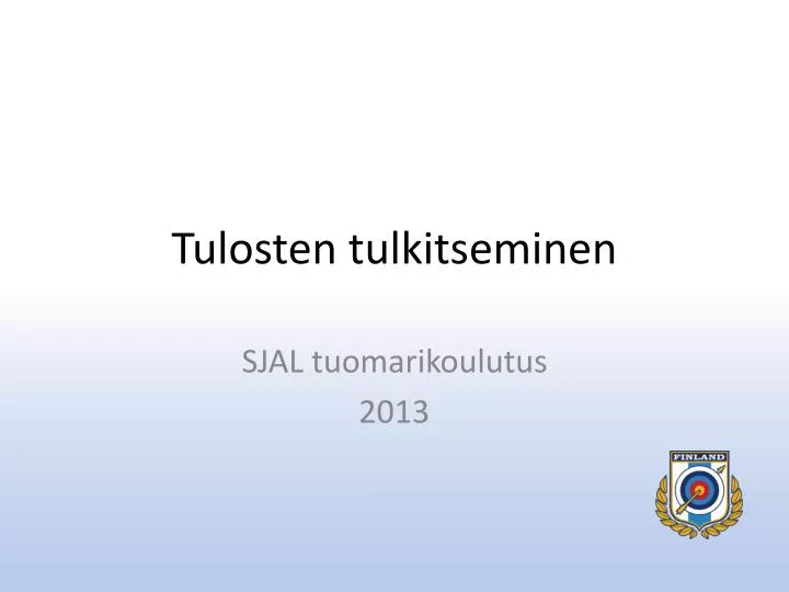 tulosten tulkitseminen