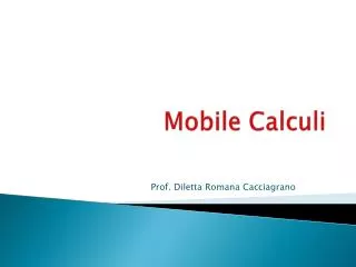 Mobile Calculi