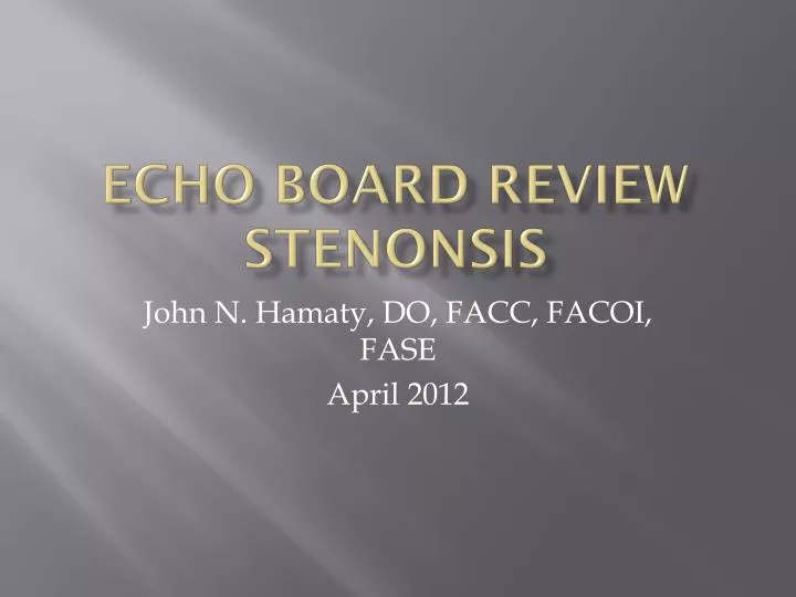echo board review stenonsis