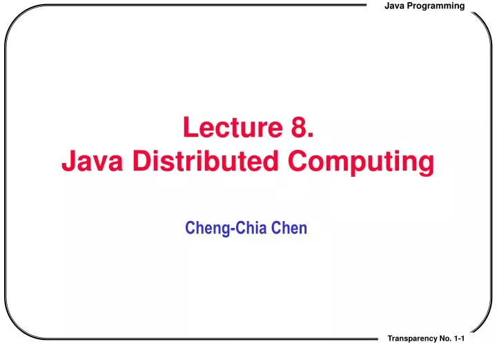 lecture 8 java distributed computing