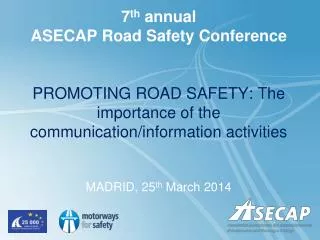 7 th annual ASECAP Road Safety Conference